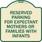 Signmission Reserved Parking for Expectant Mothers or Families W/ Infants Alum Sign, 18" L, 18" H, TG-1818-23106 A-DES-TG-1818-23106 - alternate 1